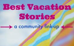 best vacation stories - THC